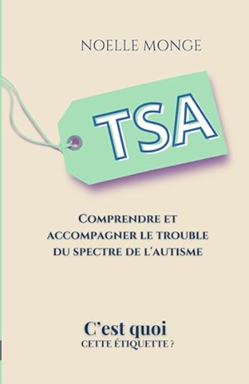 TSA, c'est quoi ? Comprendre le Trouble du Spectre de l'Autisme